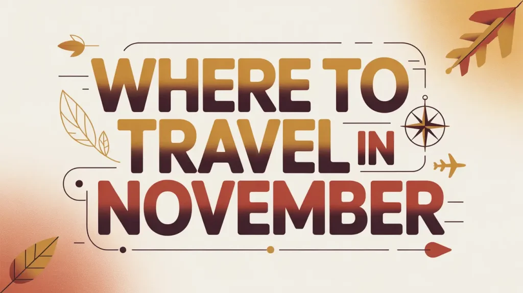 where to travel in november